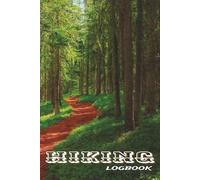 Hiking logbook: Track Your Hikes & Outdoor Adventures | Perfect Gift for Hikers & Campers Lovers |