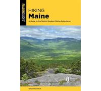 Hiking Maine A Guide to the Park's Greatest Hiking Adventures Including Mount Katahdin - Greg Westrich - Falcon Guides - ebook (ePub) - Livre