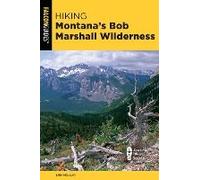 Hiking Montana's Bob Marshall Wilderness