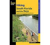 Hiking South Florida and the Keys M. Timothy O'Keefe (Auteur)