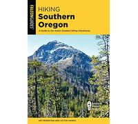Hiking Southern Oregon: A Guide to the Area's Greatest Hikes