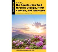 Hiking the Appalachian Trail through Georgia, North Carolina, and Tennessee The Mile-by-Mile Guide to 471 Miles of the Southern Region of the Appalachian Trail - Joshua Niven - Falcon Guides - ebook (