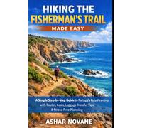 Hiking the Fisherman’s Trail Made Easy: A Simple Step-by-Step Guide to Portugal’s Rota Vicentina with Routes, Costs, Luggage Transfer Tips & Stress-Free Planning