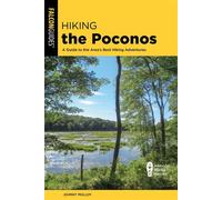 Hiking the Poconos A Guide to the Area's Best Hiking Adventures - Johnny Molloy - Falcon Guides - ebook (ePub) - Livre