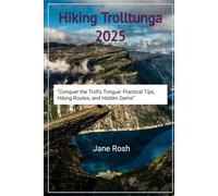 Hiking Trolltunga 2025: “Conquer the Troll’s Tongue: Practical Tips, Hiking Routes, and Hidden Gems”