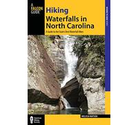 Hiking Waterfalls in North Carolina: A Guide to the State's Best Waterfall Hikes