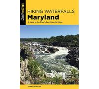 Hiking Waterfalls Maryland: A Guide to the State's Best Waterfall Hikes