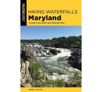 Hiking Waterfalls Maryland A Guide to the State's Best Waterfall Hikes - Danielle Taylor - Falcon Guides - ebook (ePub) - Livre