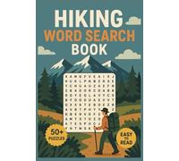Hiking Word Search Book for Adults, Kids & Seniors: 50+ Puzzles Featuring Trails, Gear, Nature Terms, National Parks & More | Fun Brain Games for ... Lovers in Easy-to-Read Large Print Format
