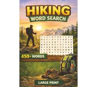 Hiking Word Search: Fun puzzles with 450+ words and terms about all things Hiking!!