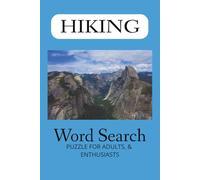 Hiking Word Search Puzzle Book: Word Searches with Easy to Read Print about Hiking, Trails, Rock Climbing, and More | 6x9 inches, 110 pages | 50+ Puzzles... Gift for Vacations, Holidays and Free Time