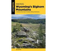 Hiking Wyoming's Bighorn Mountains A Guide to the Area's Greatest Hiking Adventures - Ken Keffer - Falcon Guides - ebook (ePub) - Livre