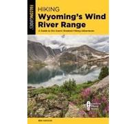 Hiking Wyoming's Wind River Range