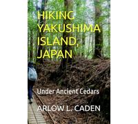 HIKING YAKUSHIMA ISLAND, JAPAN: Under Ancient Cedars