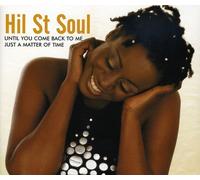 HIL ST SOUL - Until You Come Back to Me