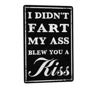 Hilarant « Je n'ai Pas Pété, Mon Cul T'A Envoyé Un Baiser » Plaque Murales Plaques Métalliques Étain Pancarte pour Toilettes Chambre Jardin 20X30cm