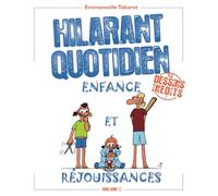 Hilarant quotidien - Hors série I: Enfance & Réjouissances