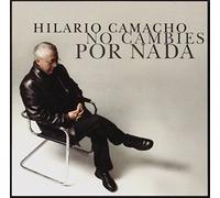Hilario Camacho - No Cambies por Nada