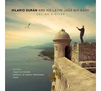 Hilario Durán – Cry Me a River – CD – Neuf