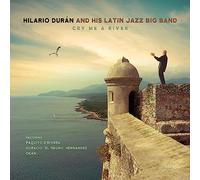 Hilario Durán – Cry Me a River – CD – Neuf