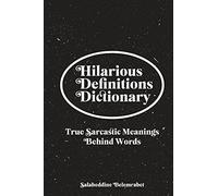 Hilarious Definitions Dictionary: True Sarcastic Meanings Behind Words