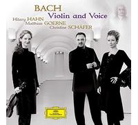 Hilary Hahn – Bach : Violon et Voix