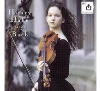 Hilary Hahn plays Bach - Sonates & Partitas