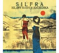 HILARY/HAUSCHKA HAHN - SILFRA CD NEUF HAHN,HILARY/HAUSCHKA