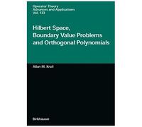 Hilbert Space, Boundary Value Problems And Orthogonal Polynomials
