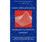 Hilbert Space Methods in Probability and Statistical Inference