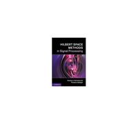 Hilbert Space Methods In Signal Processing