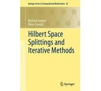 Hilbert Space Splittings And Iterative Methods
