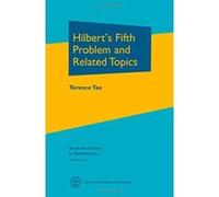 Hilbert's Fifth Problem and Related Topics (Graduate Studies in Mathematics) - [Livre en VO] Terence Tao (Auteur)