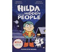 Hilda and the Hidden People (Hilda Netflix Original Series Tie-In Fiction) NEUF