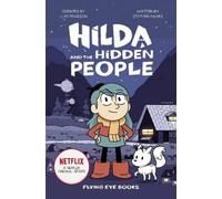 Hilda and the Hidden People (Hilda Netflix Original Series Tie-In Fiction) NEUF