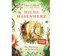 Hilda Hasenherz – Das Abenteuer im Fuchswald – SPIEGEL-Bestseller – À partir de 6 ans