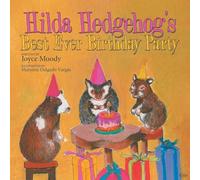 Hilda Hedgehog's Best Ever Birthday Party