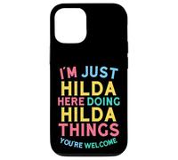 Hilda Here Doing Hilda Things Funny Hilda Name Coque pour iPhone 12/12 Pro