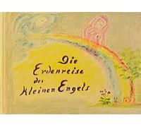 Hilda Herklotz Die Erdenreise des kleinen Engels: Ein Bilderbuch (Poche)
