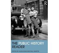 Hilda Kean The Public History Reader (Poche) Routledge Readers in History