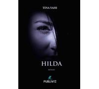 Hilda - Tina Yahi - Publiwiz - broché - Roman
