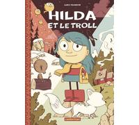 Hilda - Tome 1 - Hilda Et Le Troll