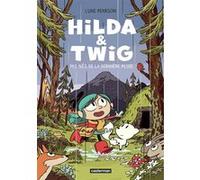Hilda et Twig - Tome 1 - Pas nés de la dernière pluie