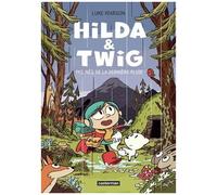 Hilda & Twig - Tome 1 - Pas Nés De La Dernière Pluie