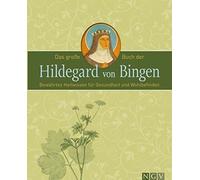 Hildegard von B Das große Buch der Hildegard von Bingen: Bewährtes Heilw (Poche)