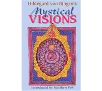Hildegard Von Bingen's Mystical Visions Hildegard Von Bingen (Auteur)