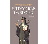 Hildegarde de Bingen. Biographie