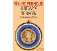 Hildegarde De Bingen - Conscience Inspirée Du Xiie Siècle