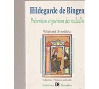 Hildegarde de Bingen - Prévention guérison