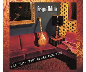 Hilden, Gregor - I'll Play the Blues for You